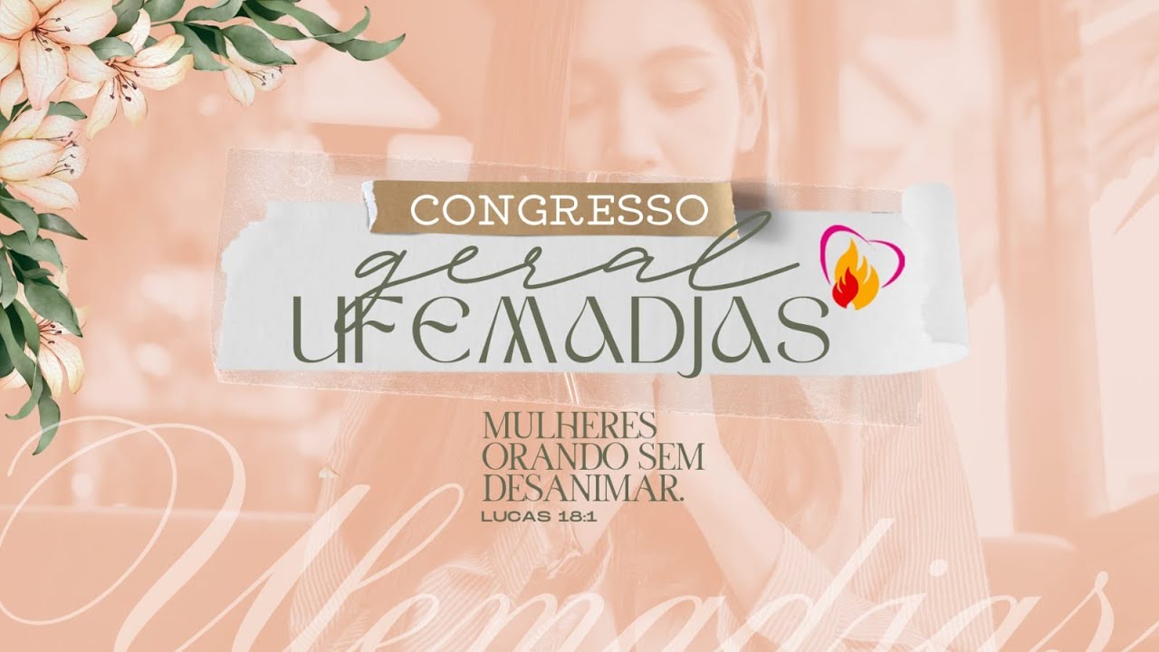 Congresso Geral UFEMADJAS | 12/09/2025