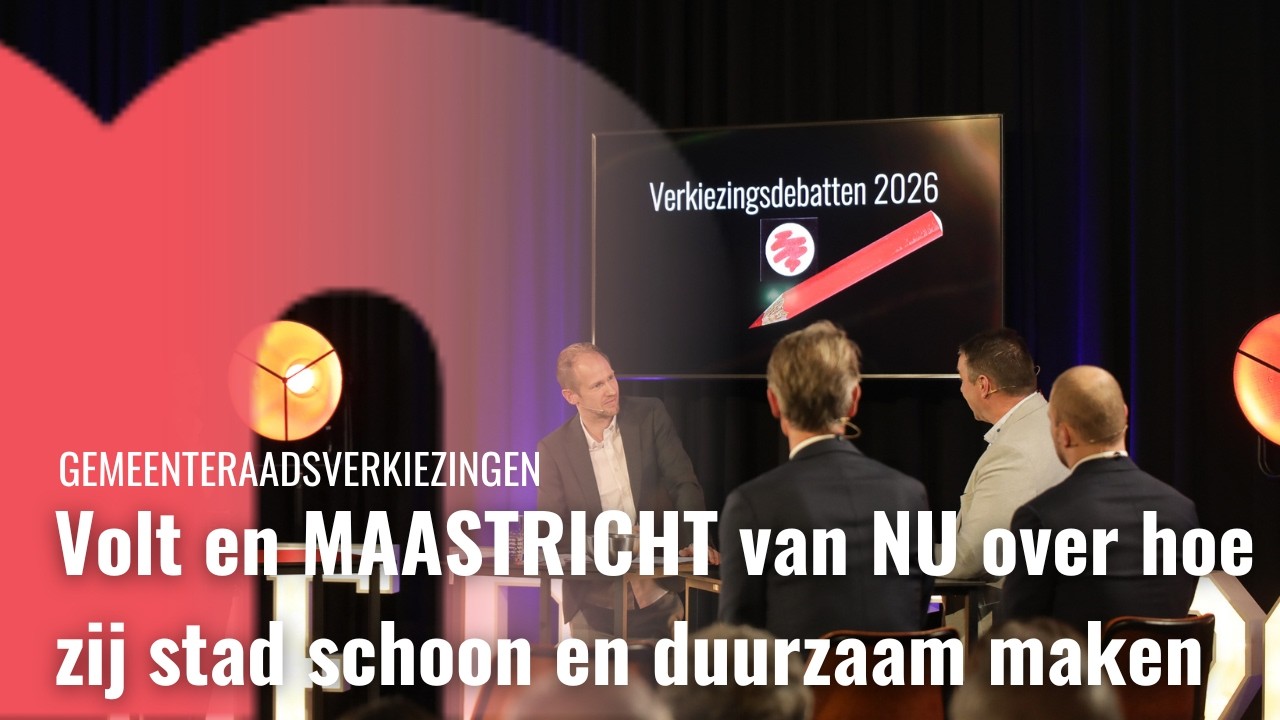 Hoe willen Volt en MAASTRICHT van NU de stad schoon en groen krijgen?