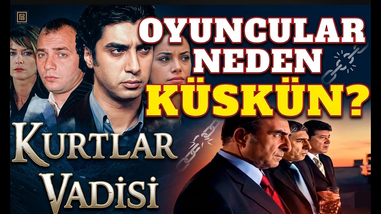 Kurtlar Vadisi Oyuncuları Diziye Neden Dargın?