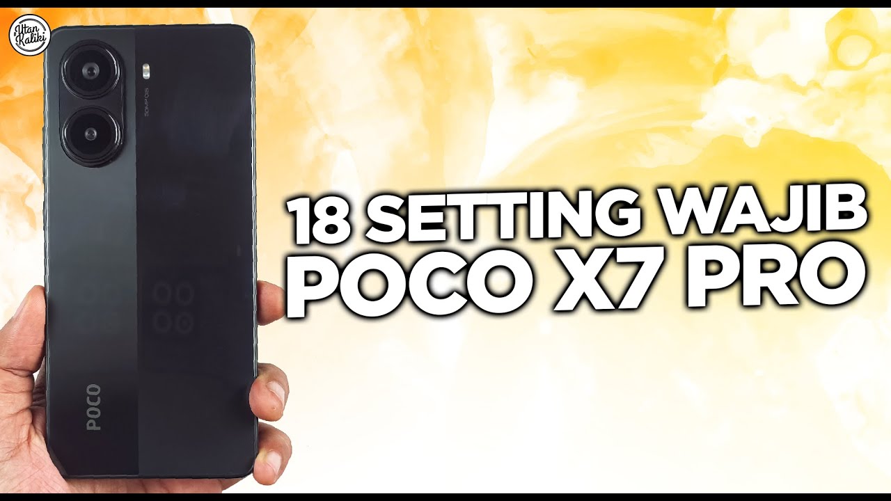 18 SETTING WAJIB & FITUR TERSEMBUNYI POCO X7 PRO - HP JADI LEBIH IRIT BATERAI, ADEM & SMOOTH!