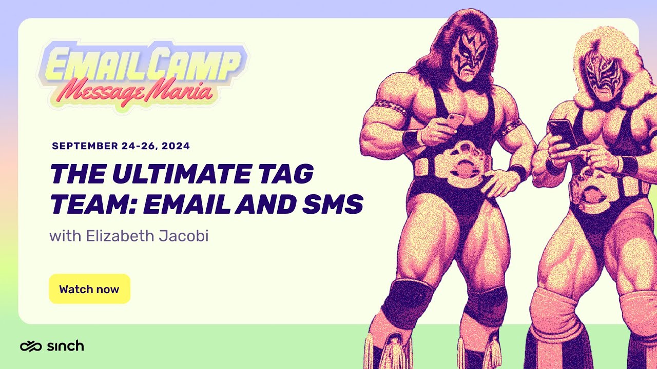 The ultimate tag team: Email and SMS strategies | Email Camp 2024