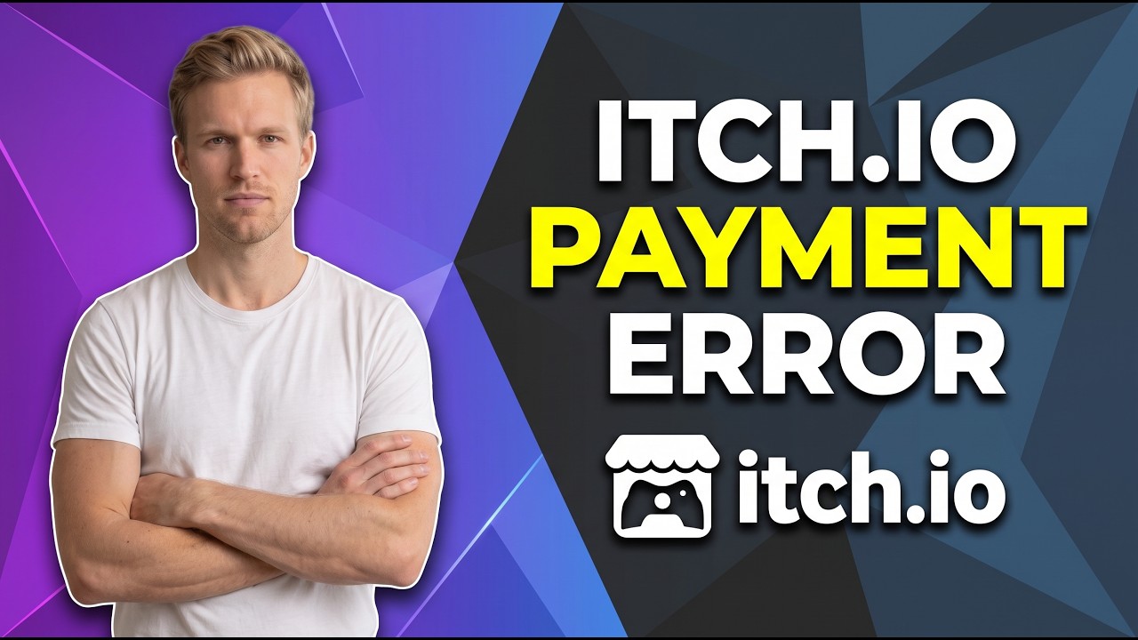 Fix Itch.io Error Processing Payment (Easy Troubleshooting Guide)