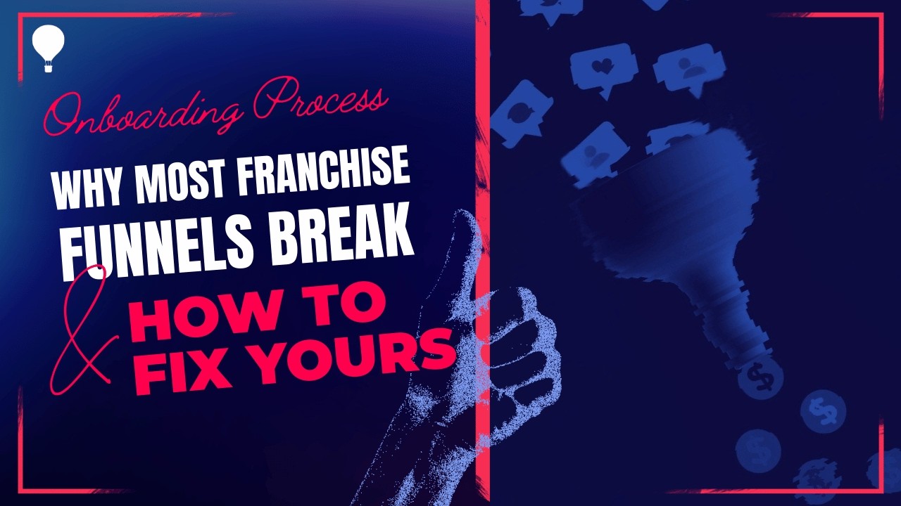 Why Most Franchise Funnels Break (And How to Fix Yours)
