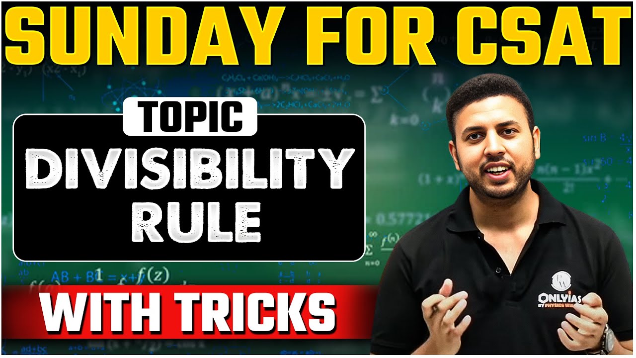 UPSC CSAT - Basic Concept Of Divisibility Rule | UPSC 2025 -26 | Short Tricks | OnlyIAS CSAT