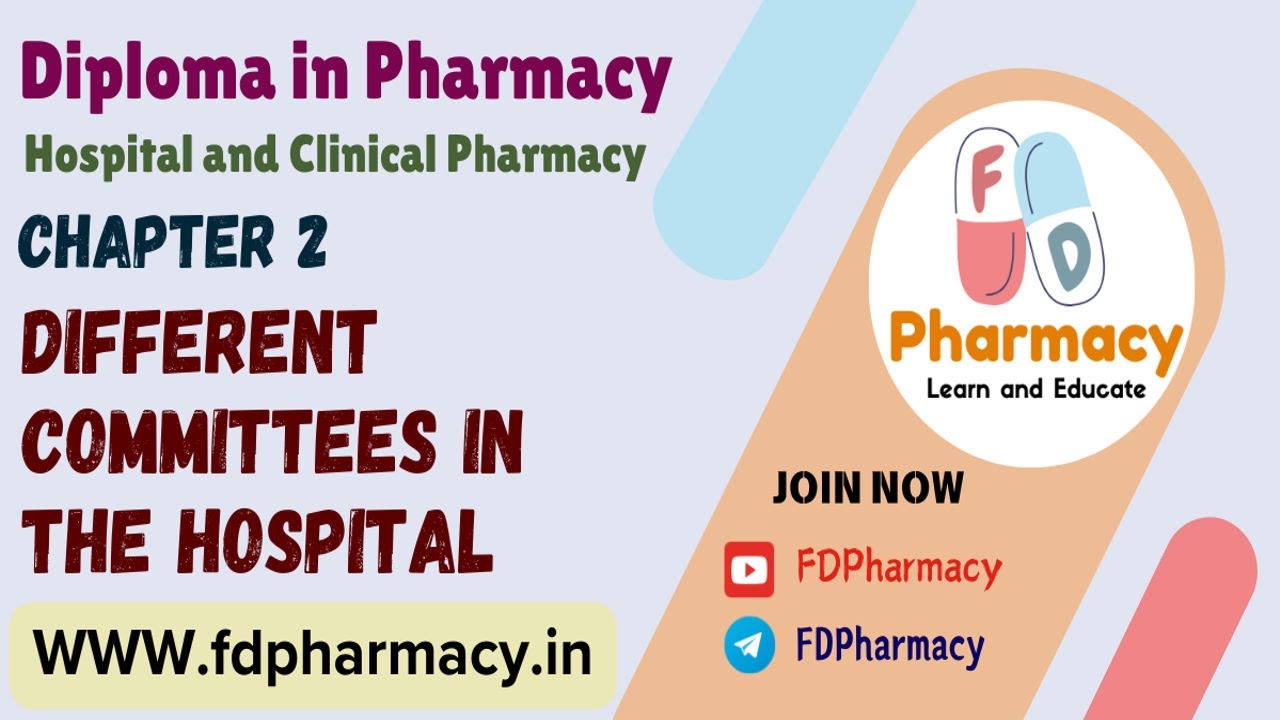 CH 2 Different Committees in the Hospital Notes | Hospital and Clinical Pharmacy Notes | D.Pharmacy