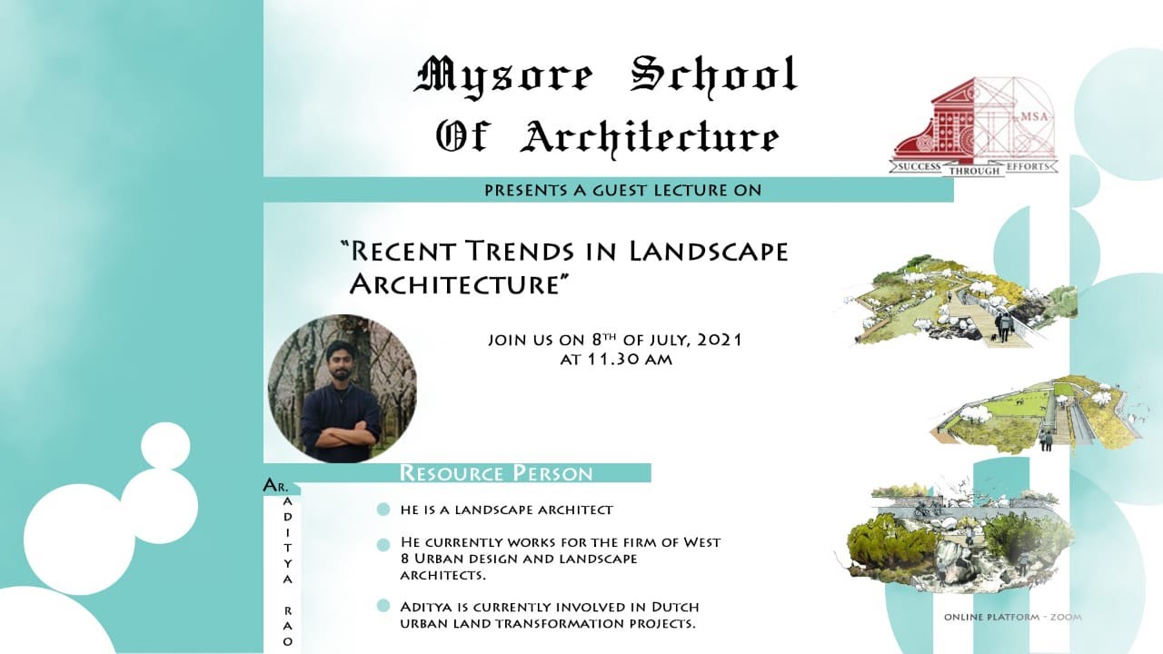 Latest trends in Landscape Architecture  by Ar. Aditya Rao