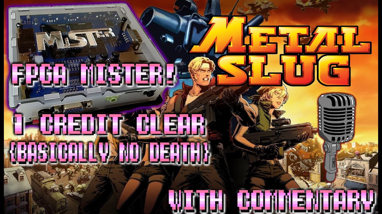Metal Slug на Mister FPGA! 1cc (практически без смертей) с комментариями!