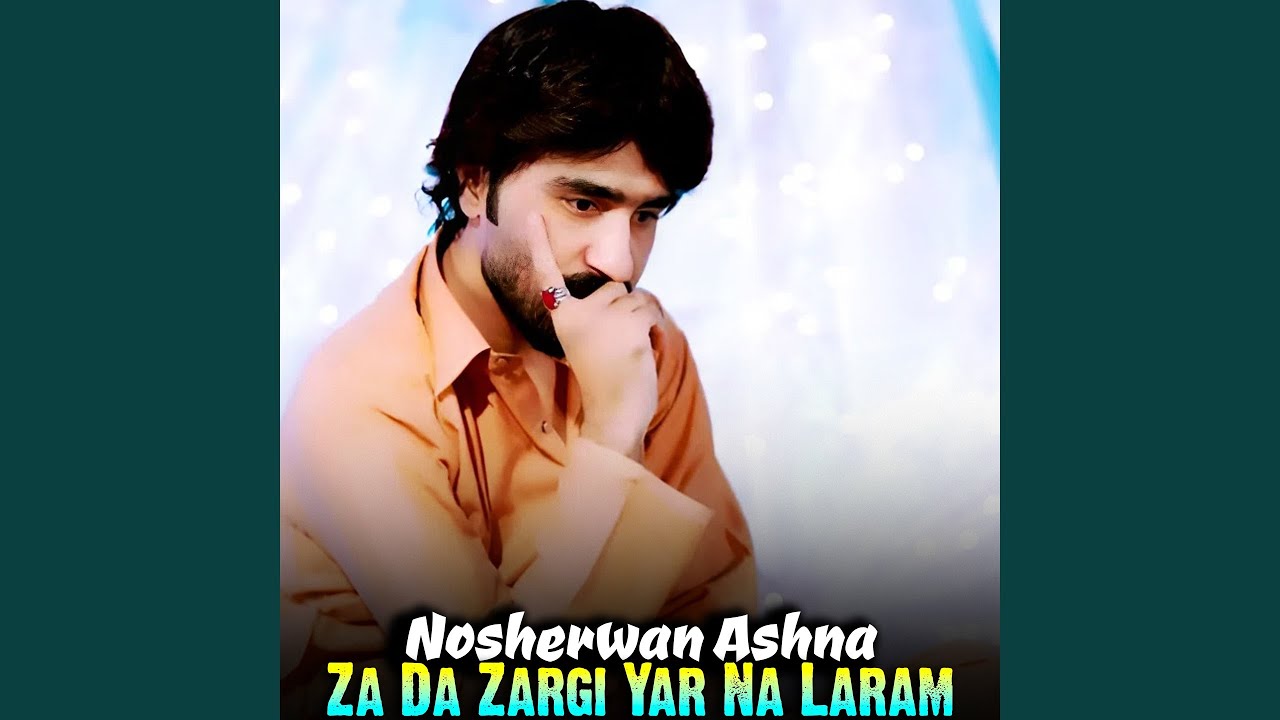 Za Da Zargi Yar Na Laram