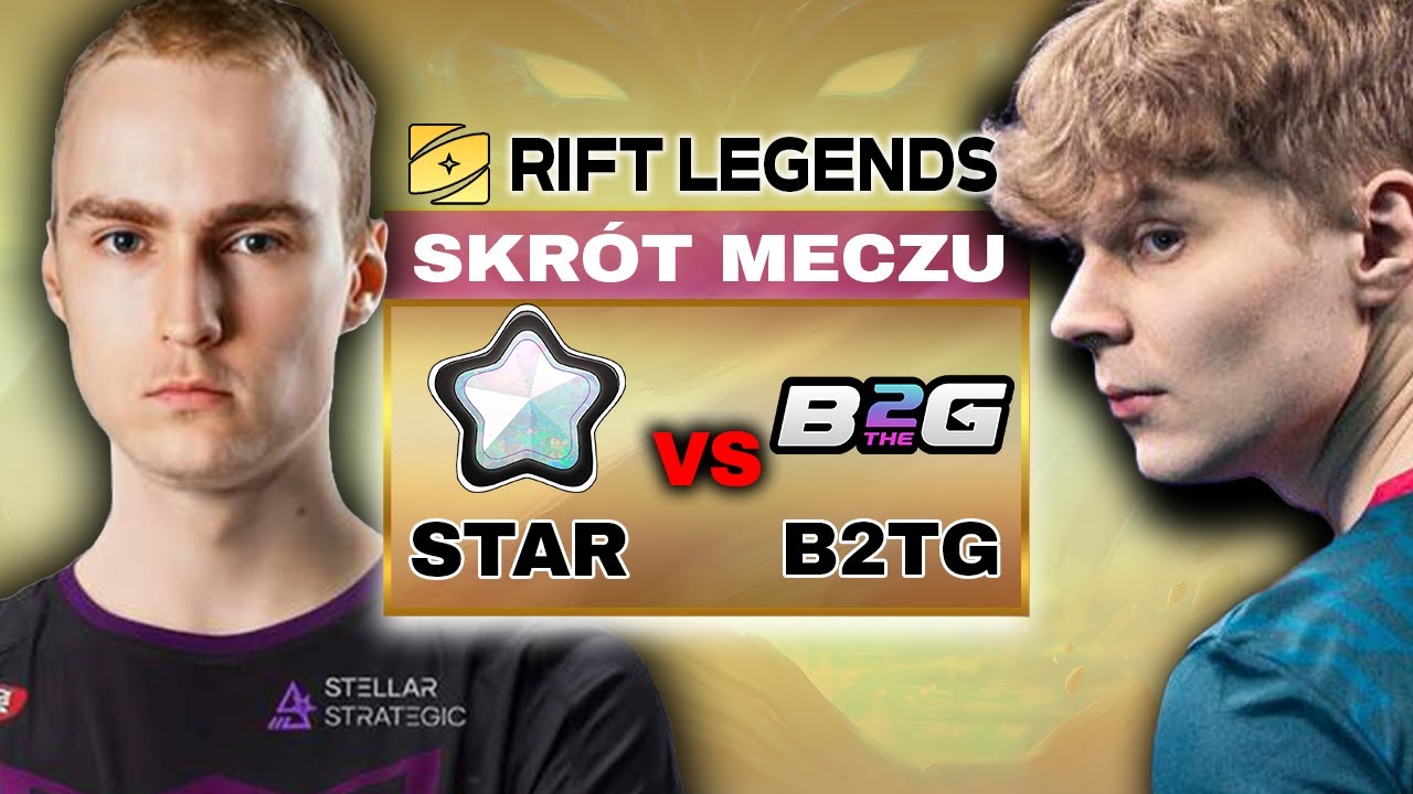 STAR vs B2TG 🔴 RIFT LEGENDS 🔴 HIGHLIGHTS