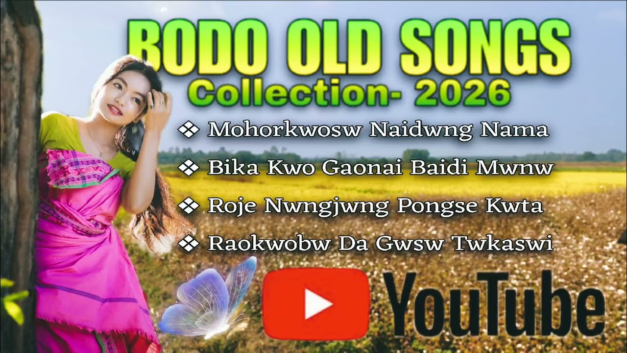 Old Bodo Songs Collection_ Bodo Love Songs Collection 2026