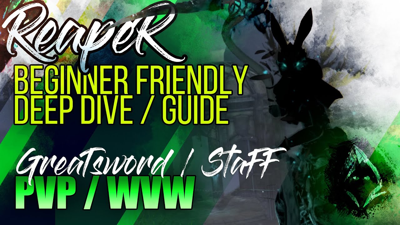 GW2 Reaper Build/Guide - BEGINNER FRIENDLY/ pwr GS/ Staff for PVP and WvW-  PVP match commentary