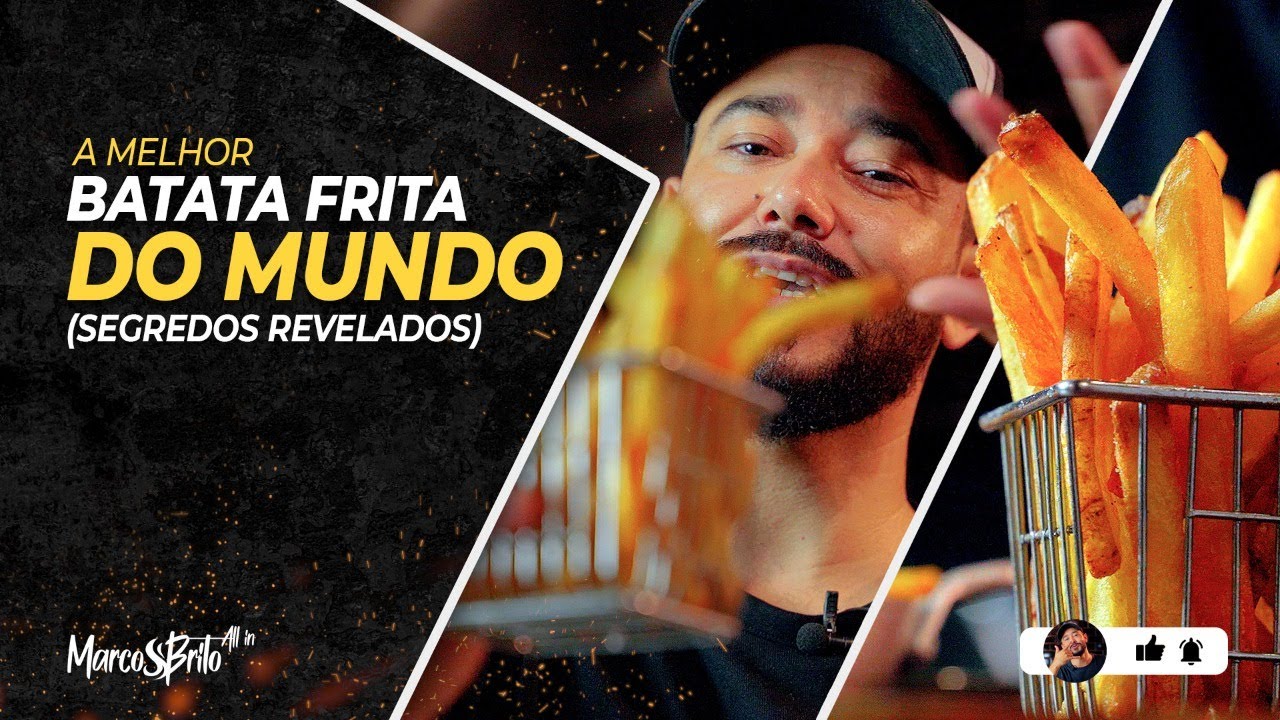 BATATINHA FRITA SEQUINHA E CROCANTE! - MARCOS BRITO - ALL IN