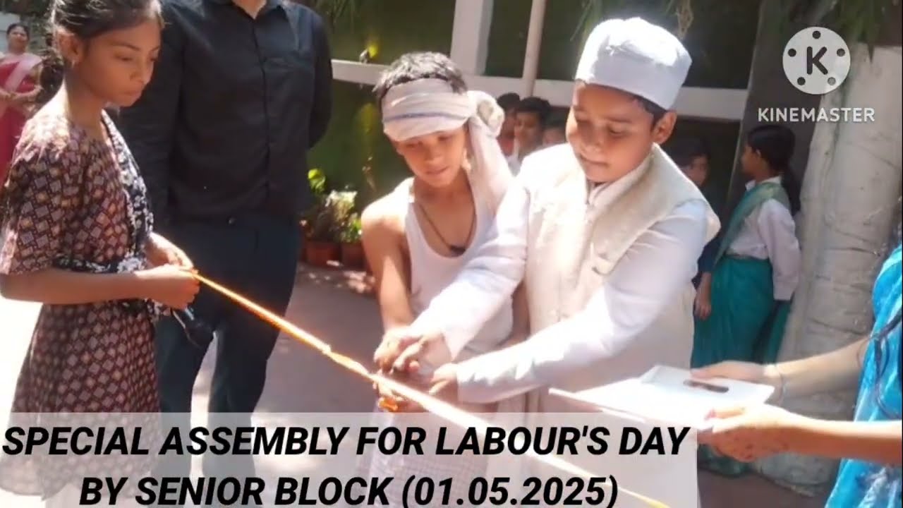 Labour's Day Assembly Program | CRESCENT HIGH SCHOOL, JAMSHEDPUR