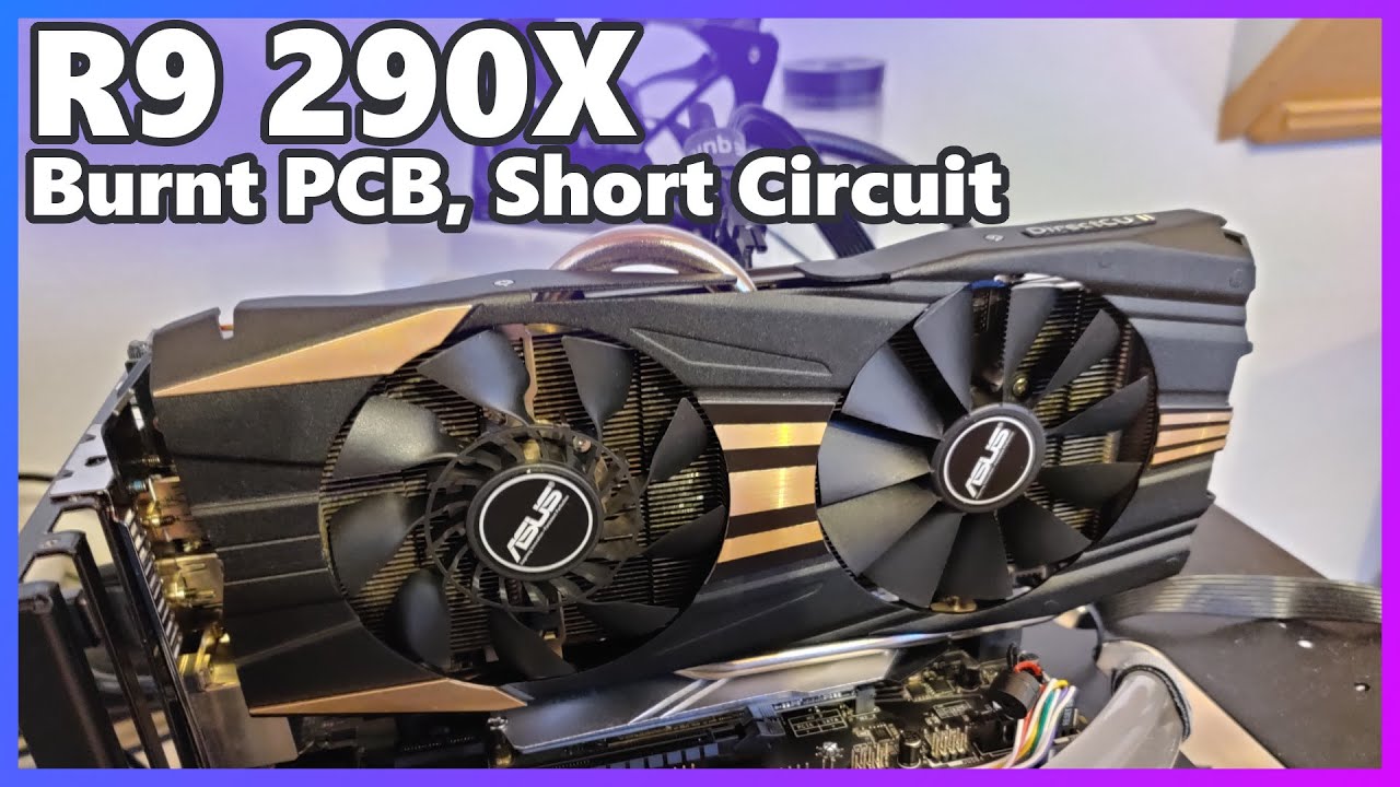 R9 290X DirectCU II Repair | Burn Damage, Short Circuit