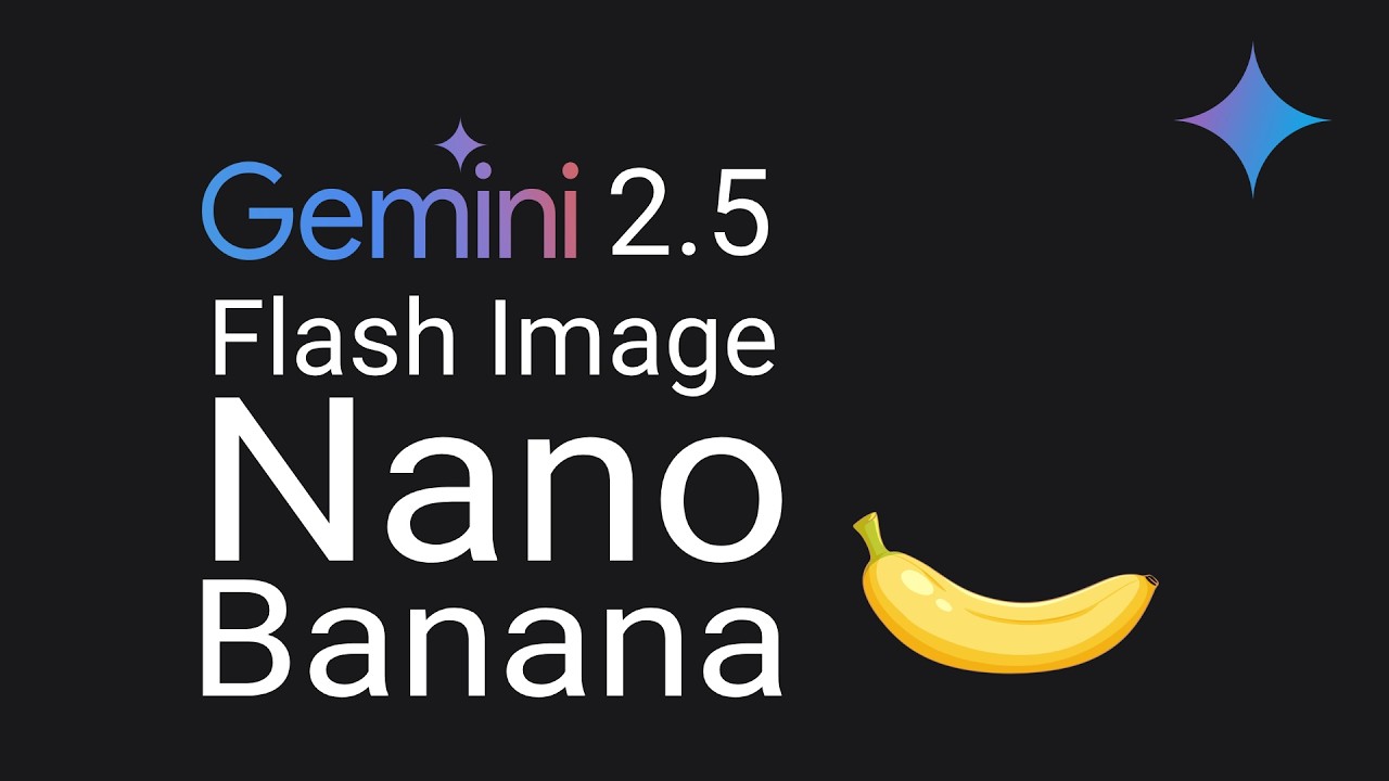 Gemini 2.5 Flash Image is Nano Banana!!