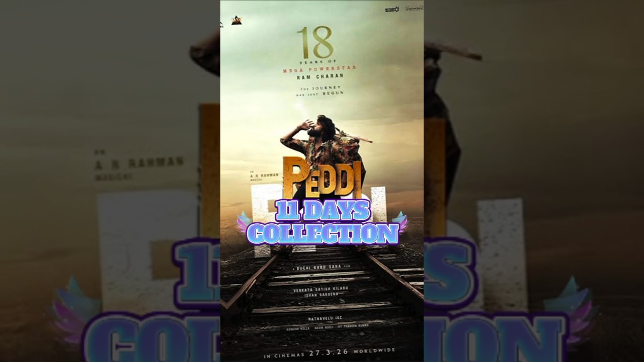 🚨💥 PEDDI 11 Days Box Office Collection 🔥📈 | Day 11 Report 💰🌍 | Ram Charan's MASSIVE Run 🤯