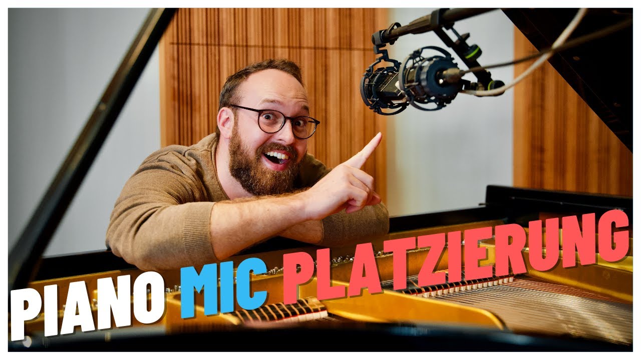 MIKROFON TECHNIKEN zum Piano aufnehmen | Perfekter Klavier und Flügel Sound mit Mikrofonen