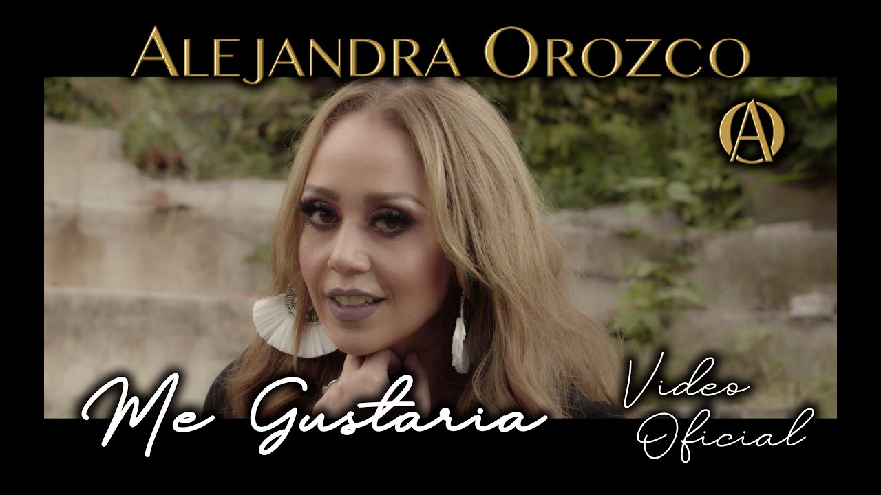 Me gustaría - Alejandra Orozco