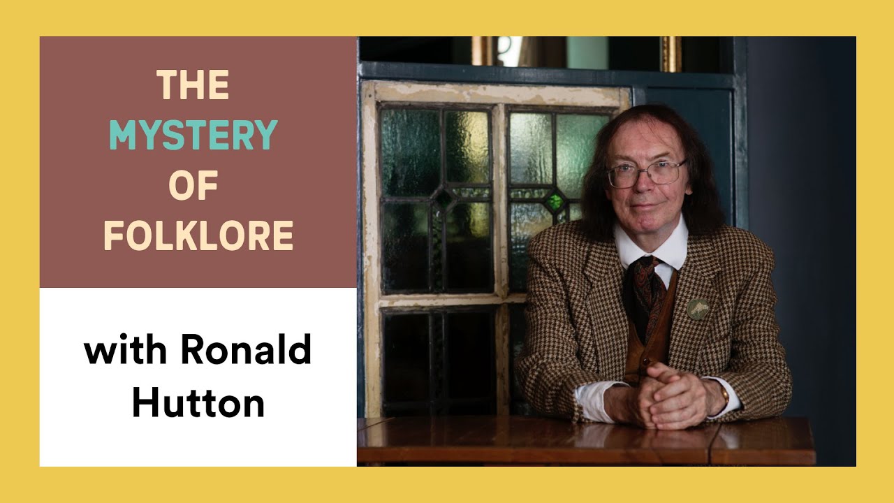 GBD10: The Mystery of Folklore (with Ronald Hutton)
