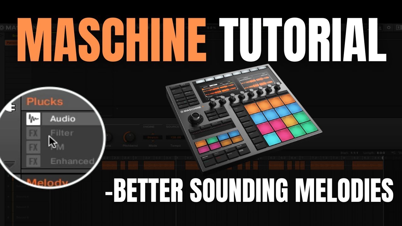 MASCHINE Tutorial | How to Achieve BETTER Sounding Melodies