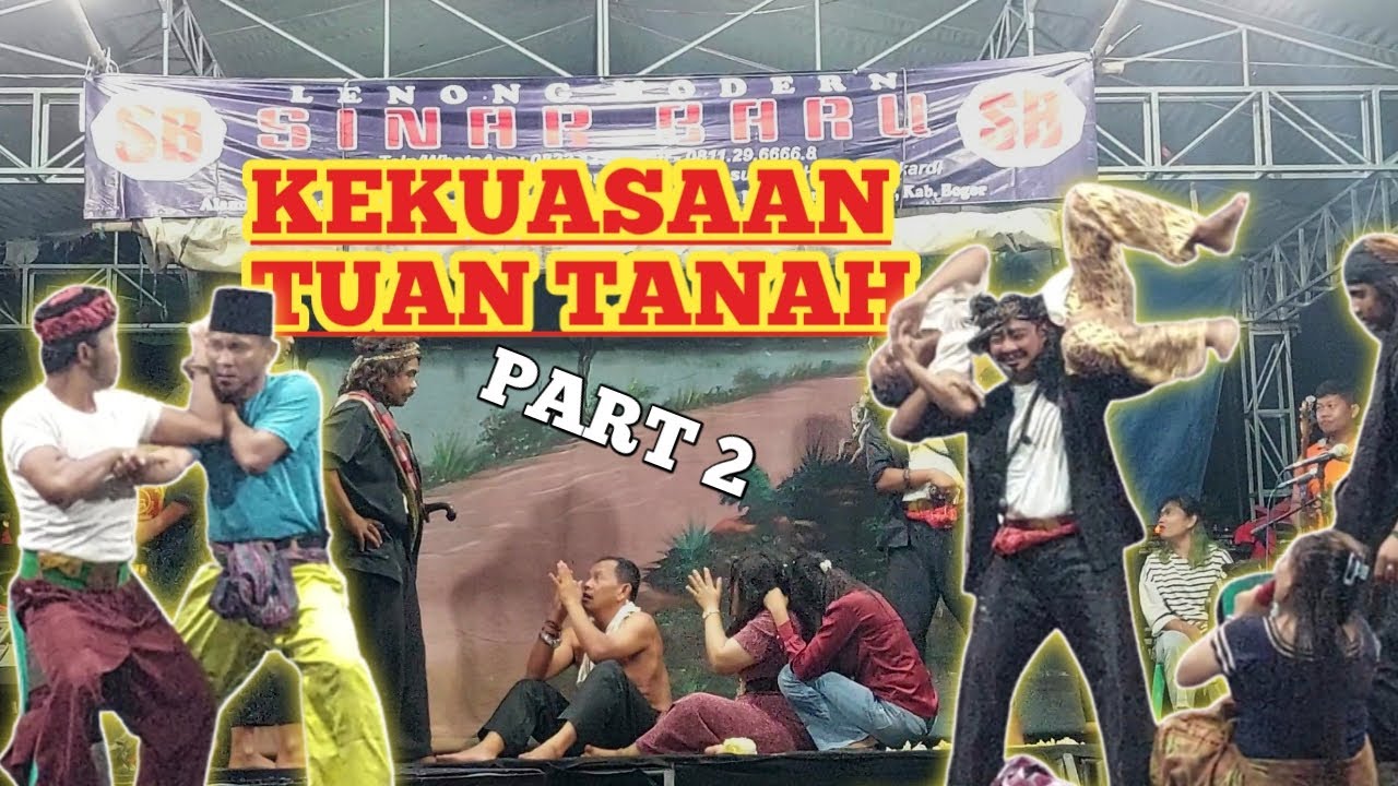 LENONG MODERN SINAR BARU BAGIAN 2 KEKUASAAN TUAN TANAH