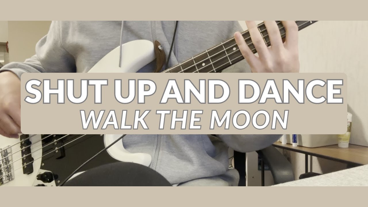 Shut Up And Dance - Walk The Moon 베이스 커버