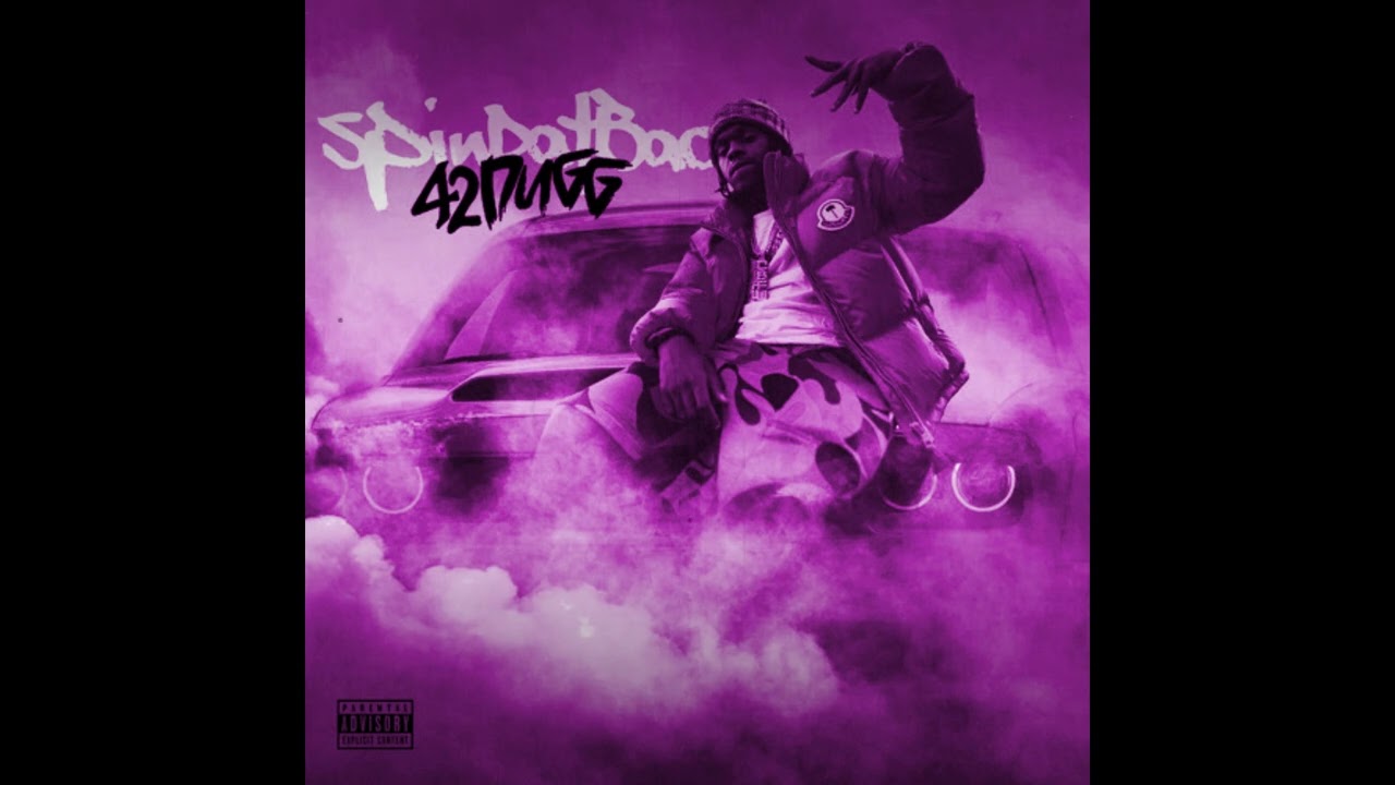 42 Dugg &ndash; SpinDatBac [Slowed]