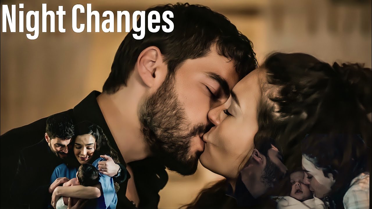 Miran & Reyyan / ReyMir - Night Changes - Hercai