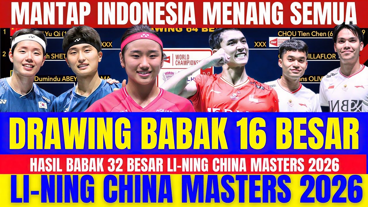 WOW UNGGULAN (1) KEOK‼️INDONESIA MENANG BERJAMA'AH.!! DRAWING 16 BESAR LI-NING CHINA MASTERS 2026