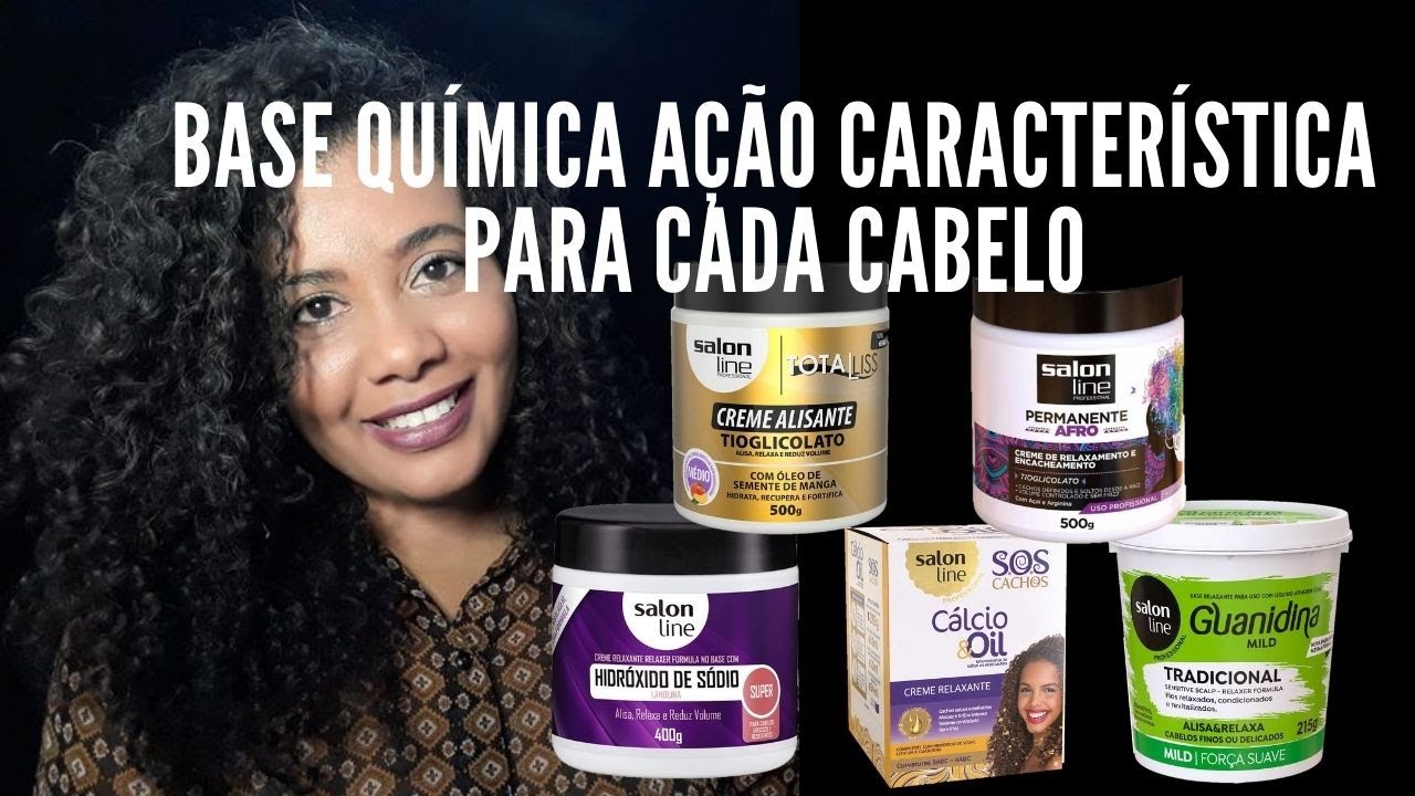 RELAXAMENTO CAPILAR BASE QUIMICA AÇÃO E CARACTERISTICA E COMO CADA UMA AGE  NO CABELO