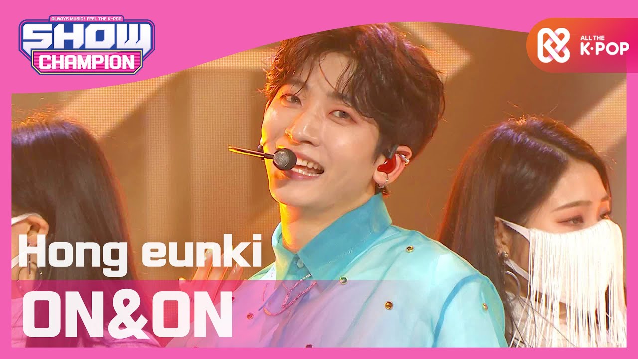 [Show Champion] 홍은기 - 온앤온 (Hong eunki - ON&ON) l EP.381