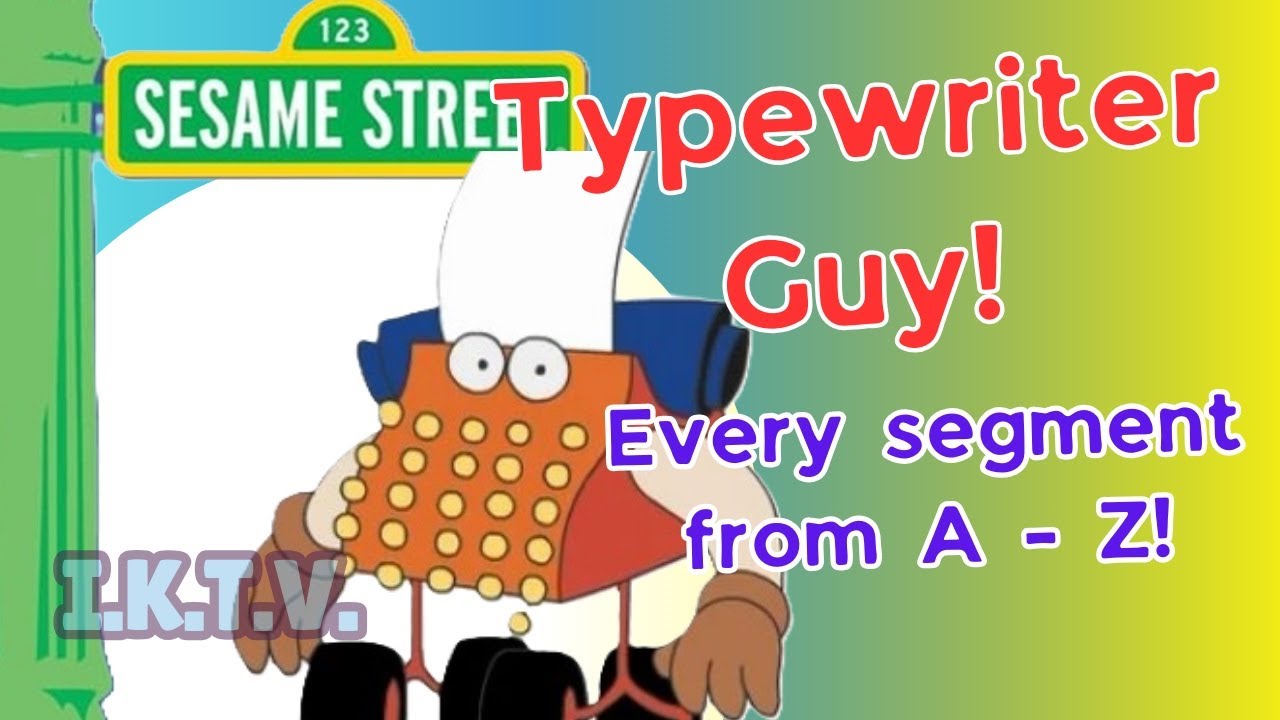 SESAME STREET TYPEWRITER GUY - EVERY LETTER FROM A - Z. NOSTALGIA OVERLOAD!!