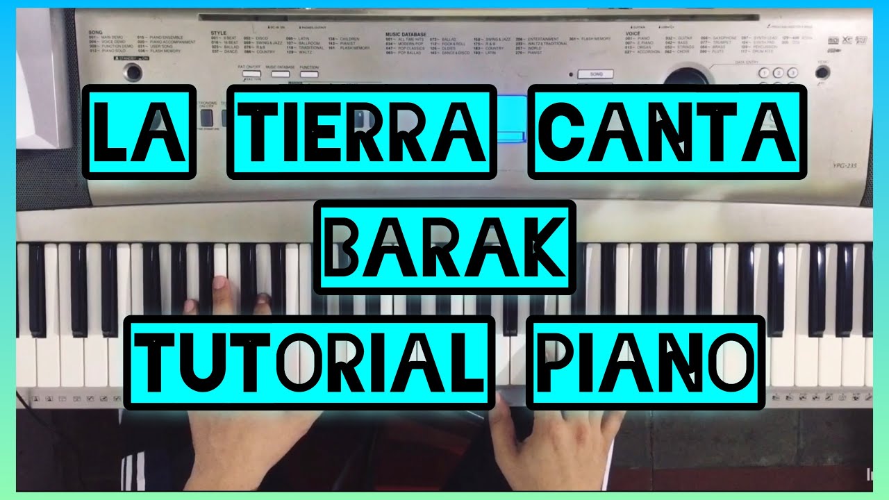 La Tierra Canta - Barak Tutorial Piano
