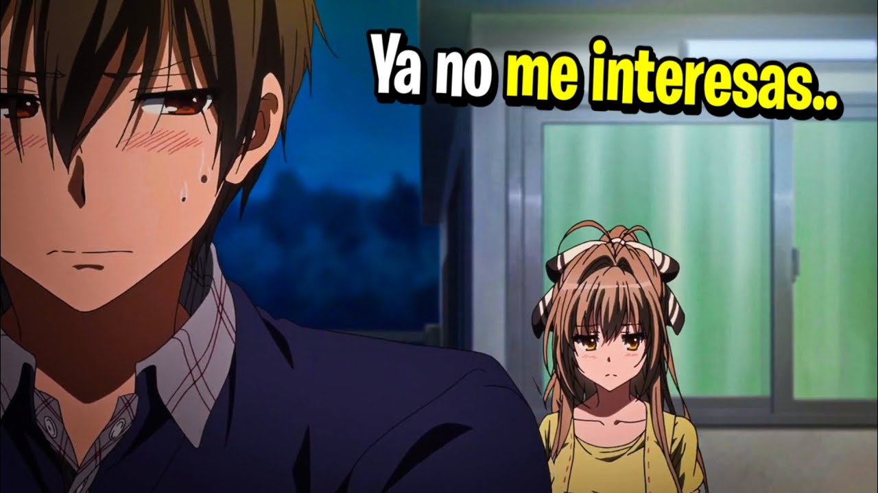 📛 5 Animes donde el protagonista es RECHAZADO por su WAIFU pero luego ÉL la RECHAZA a ELLA