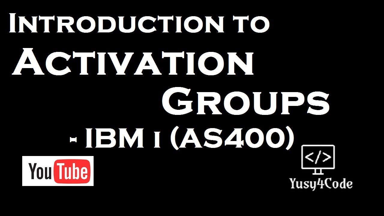 Understanding Activation Groups in IBM I RPGLE | yusy4code