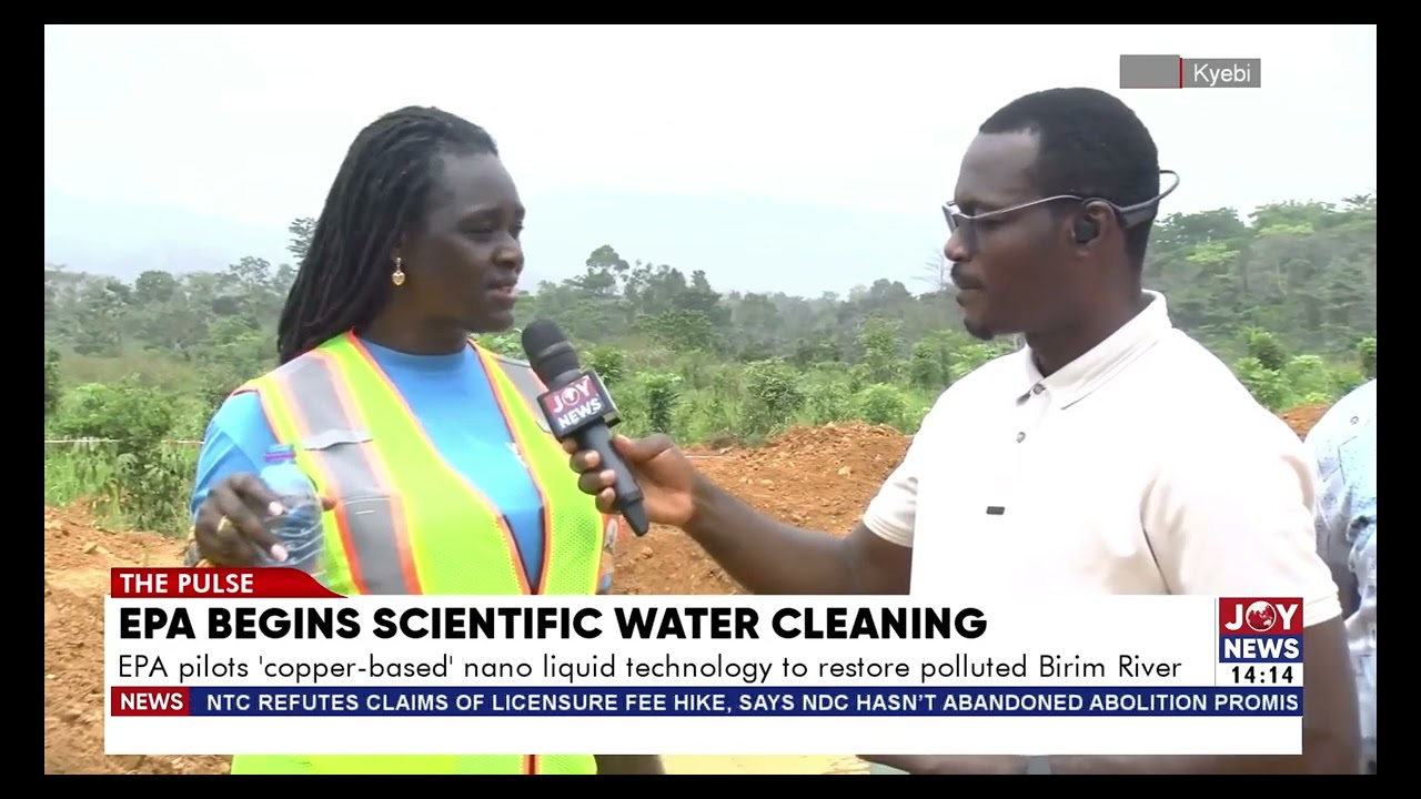EPA pilots 'copper-based' nano liquid technology to restore polluted Birim River