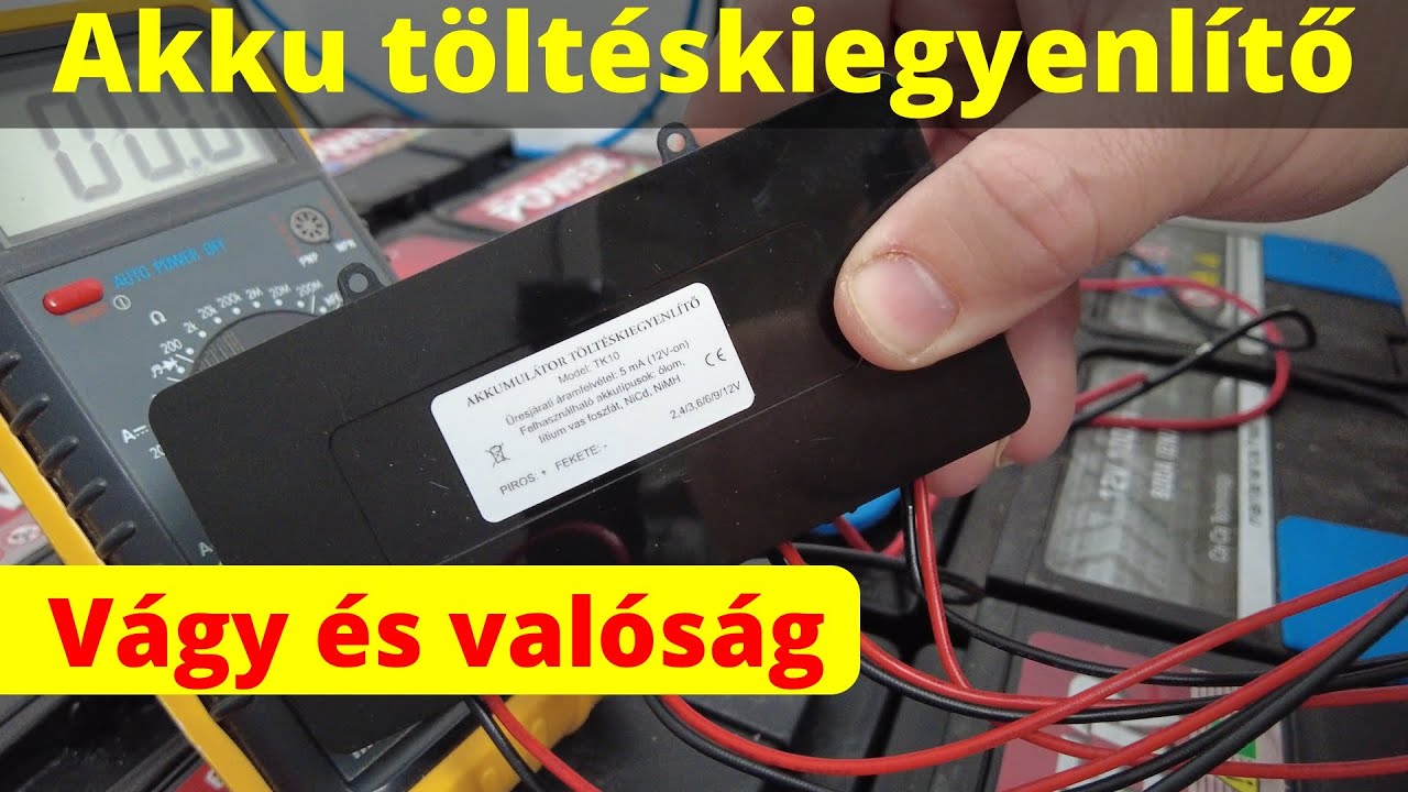 Akku töltéskiegyenlítő - Vágy és valóság
