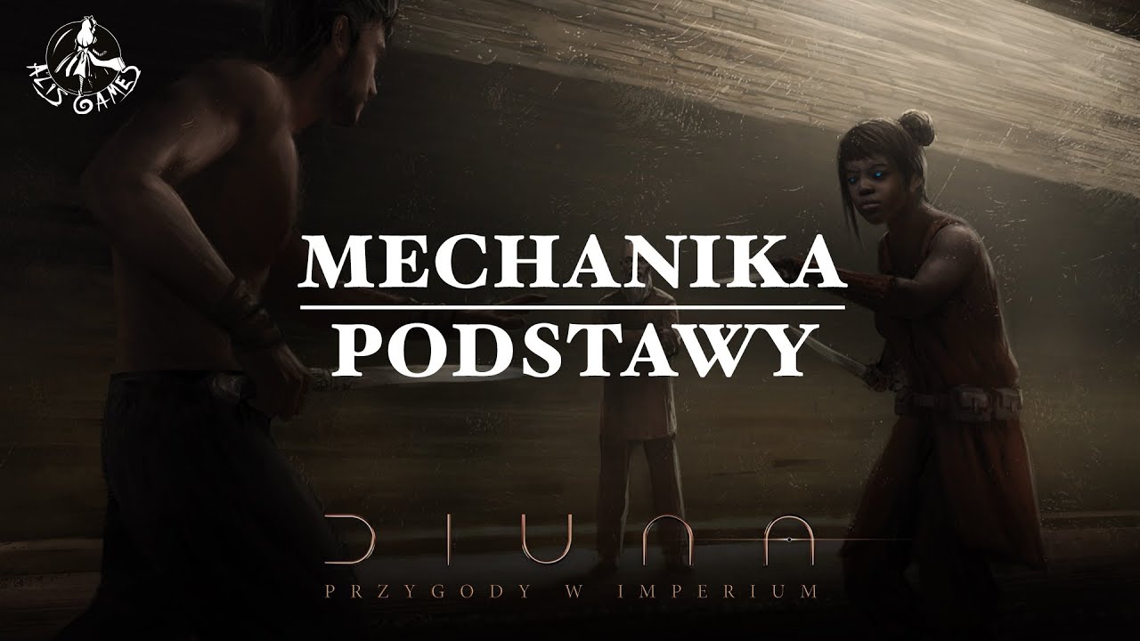 Diuna: Przygody w Imperium odc. 4 - Mechanika: Podstawy
