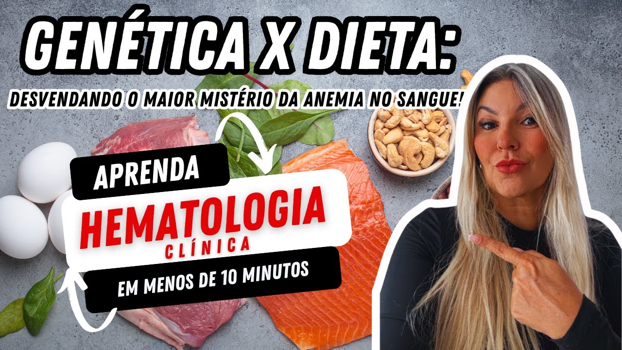 🩸 GENÉTICA vs. DIETA: Desvendando o Maior Mistério da Anemia no Sangue! 🤯