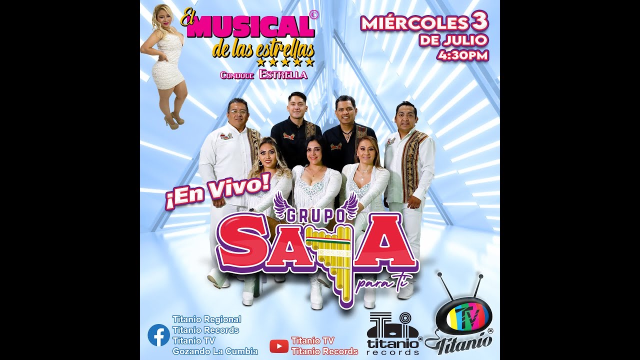 Grupo Saya Para Ti en el Musical de las Estrellas (Titanio TV)
