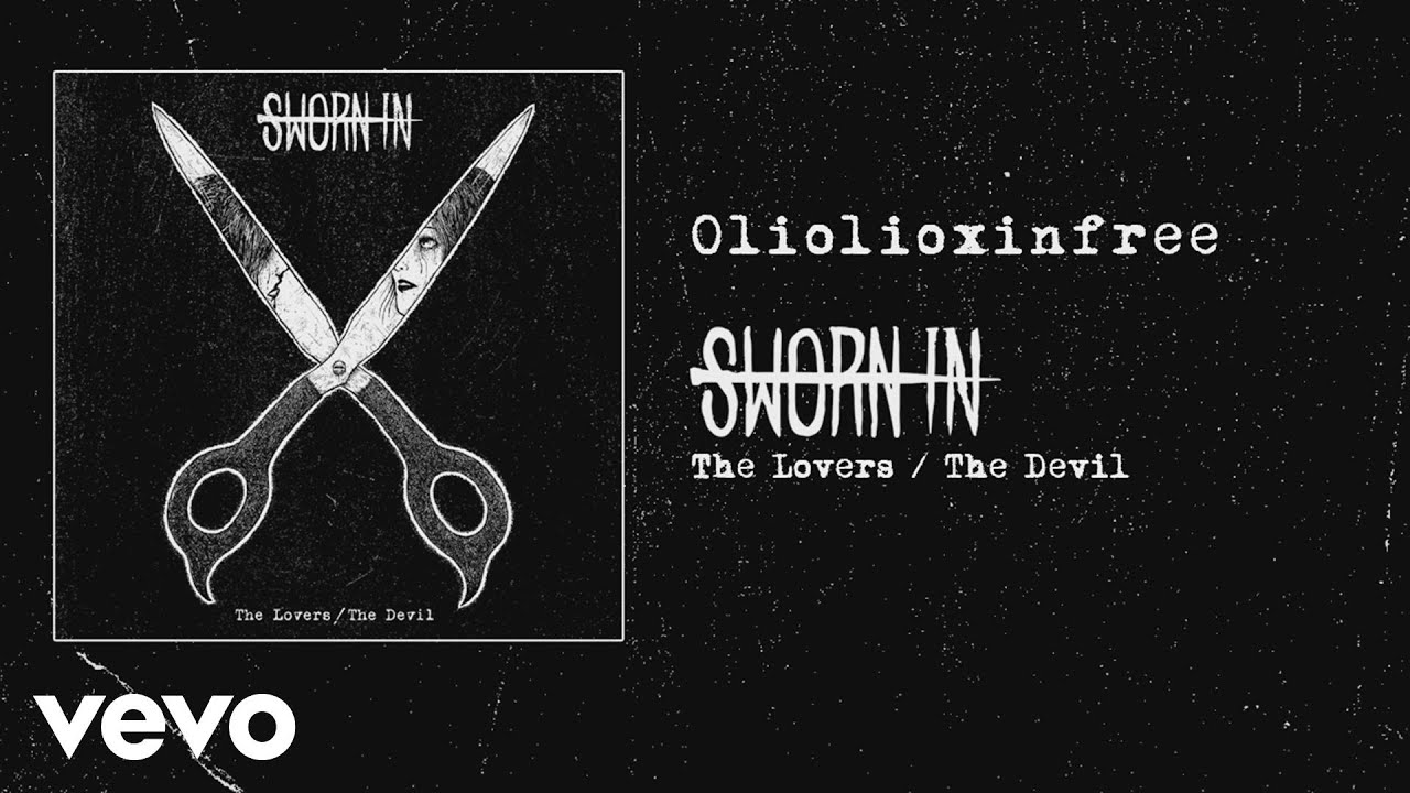 Sworn In - Oliolioxinfree (audio)