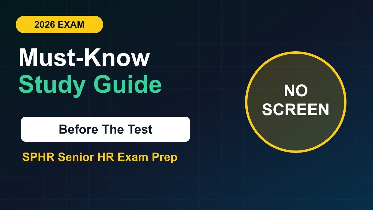 SPHR Senior HR Exam Prep 2026: 50 Must-Know Topics Before the Test | Audio Study Guide