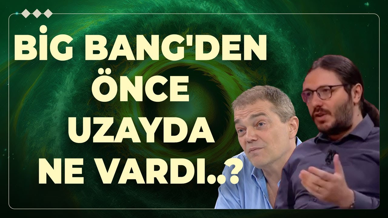 Big Bang'den Önce Uzayda Ne Vardı..? İlk Ortaya Çıkan Elementler Hangileriydi..?