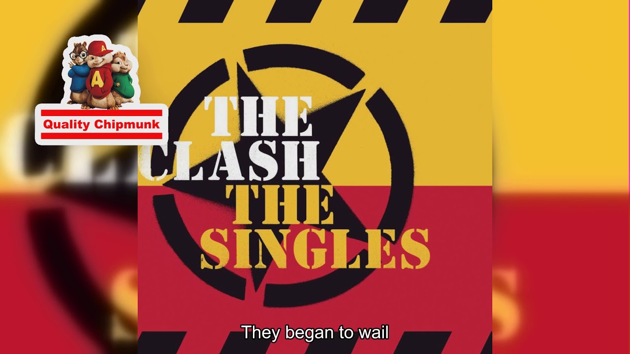 The Clash - Rock the Casbah [Quality Chipmunk]