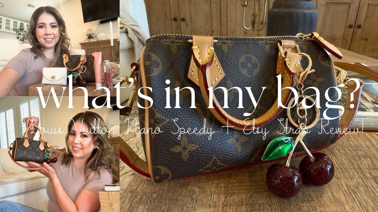🍒WHATS IN MY BAG? LOUIS VUITTON NANO SPEEDY & ETSY STRAP REVIEW!