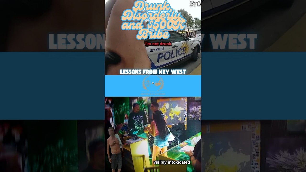 Drunk, Disorderly, and $500K Bribe: Lessons from Key West