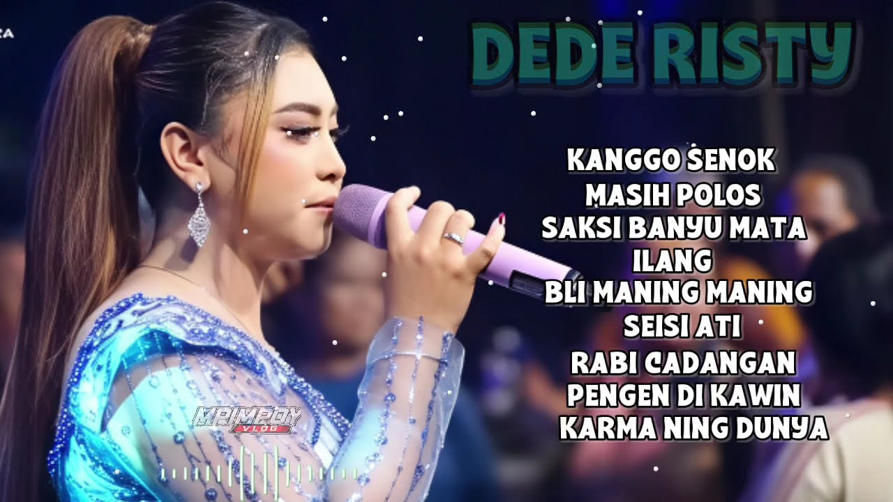 FULL LAGU DEDE RISTY BAPANE BOCAH - KANGGO SENOK - MASIH POLOS