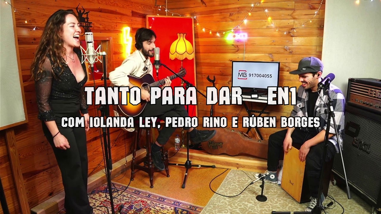 Tanto Para Dar - EN1 (cover) com Iolanda Ley, Pedro Rino e Rúben Borges