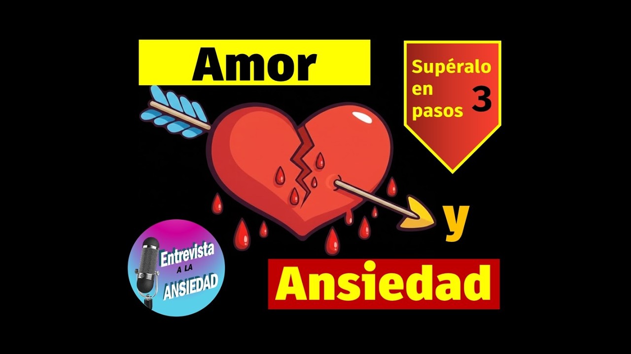 AMOR Y ANSIEDAD