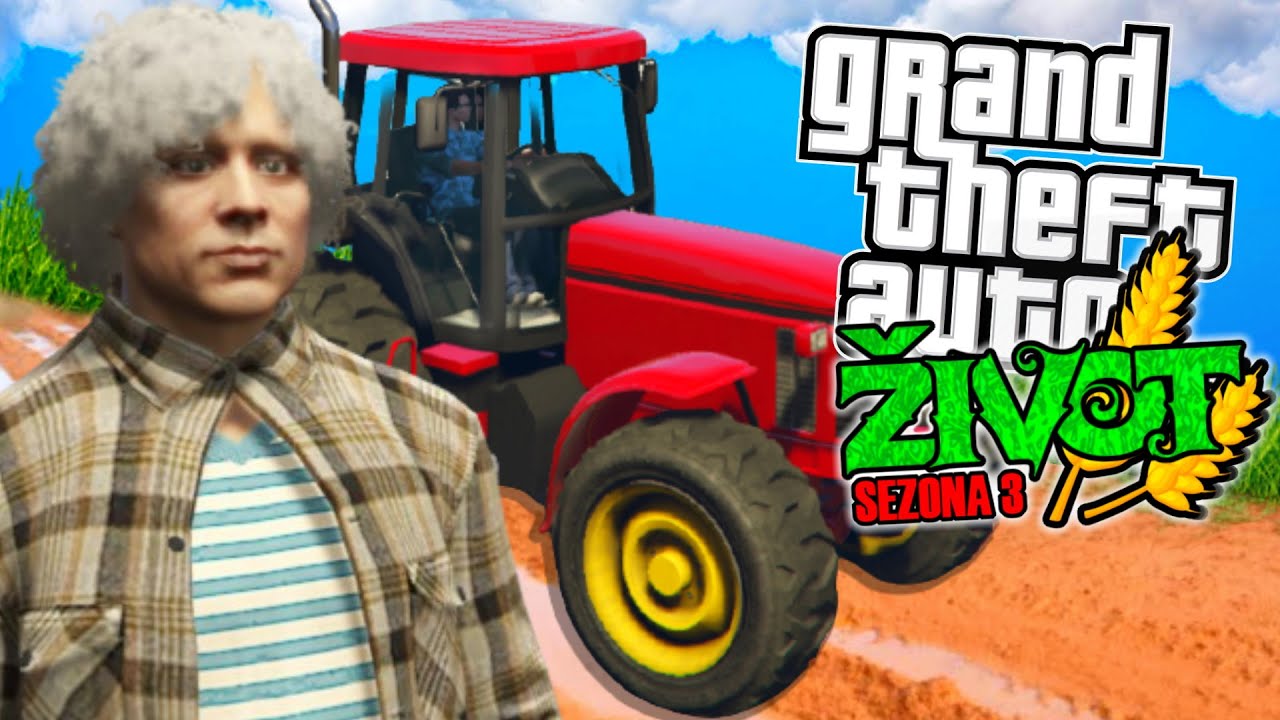 ŽIVOT NA FARMI ( GTA Život #21 ) Sezona 3